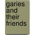 Garies And Their Friends