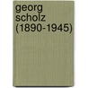 Georg Scholz (1890-1945) by Felicia H. Sternfeld