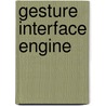 Gesture Interface Engine by Zhenyao Mo