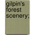 Gilpin's Forest Scenery;
