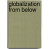 Globalization from Below by Gordon Matthews