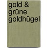 Gold & Grüne Goldhügel door Jesper Corfitzen