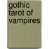 Gothic Tarot Of Vampires
