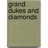 Grand Dukes and Diamonds