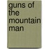 Guns of the Mountain Man