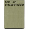 Hals- Und Ohrabschneider door Karlheinz Schmid