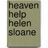 Heaven Help Helen Sloane