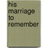 His Marriage to Remember
