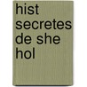 Hist Secretes de She Hol door Sussan