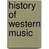 History Of Western Music by Professor J. Peter Burkholder