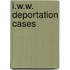I.W.W. Deportation Cases