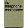 Irs Telephone Assistance by United States General Accounting Office