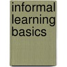Informal Learning Basics by Saul Carliner