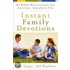 Instant Family Devotions