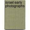 Israel Early Photographs by Rudi Weissnstein