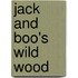 Jack And Boo's Wild Wood