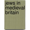 Jews in Medieval Britain by Patricia Skinner