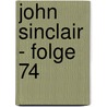 John Sinclair - Folge 74 door Jason Dark