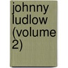 Johnny Ludlow (Volume 2) door Mrs Henry Wood