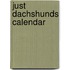 Just Dachshunds Calendar