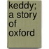 Keddy; A Story Of Oxford
