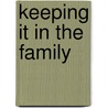 Keeping It In The Family by Matt Lobley
