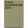 Knaurs Mondkalender 2013 door Katharina Wolfram