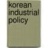 Korean Industrial Policy