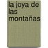 La joya de las montañas