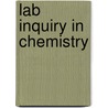 Lab Inquiry In Chemistry door Richard C. Bauer