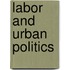 Labor And Urban Politics