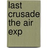 Last Crusade The Air Exp door Cliff Nigel