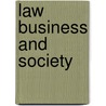 Law Business And Society door Tony McAdams