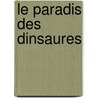 Le Paradis Des Dinsaures door Henry Joseph