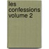 Les Confessions Volume 2