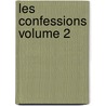 Les Confessions Volume 2 door Maurice Leloir