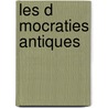 Les D Mocraties Antiques door Alfred Croiset