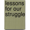 Lessons For Our Struggle by Frances Fox Piven