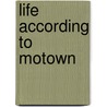 Life According To Motown by Patricia Smith