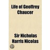 Life of Geoffrey Chaucer door Sir Nicholas Harris Nicolas