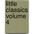 Little Classics Volume 4