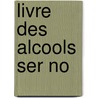 Livre Des Alcools Ser No door Lauterbach/Rayn