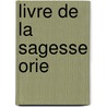 Livre de La Sagesse Orie by Shih Sohravardi