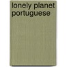 Lonely Planet Portuguese door Lonely Planet