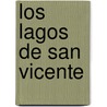 Los lagos de san Vicente door Tirso de Molina