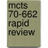 Mcts 70-662 Rapid Review