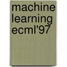 Machine Learning Ecml'97 door Van Someren