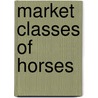 Market Classes of Horses door George Mccullough. [From Old Cat Rommel