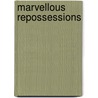 Marvellous Repossessions door New York) Harris Jonathan Gil (Ithaca College