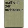 Mathe In Der Architektur door Sue Thomson
